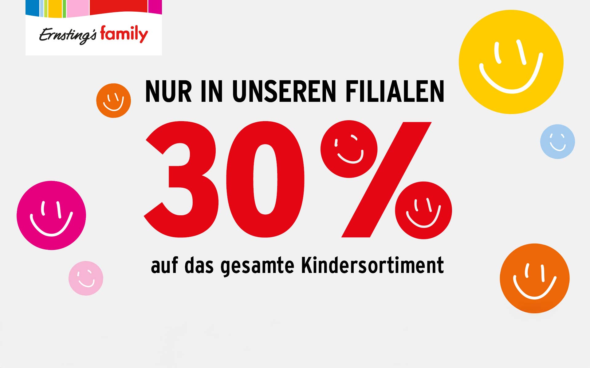 30 % auf das gesamte Kindersortiment